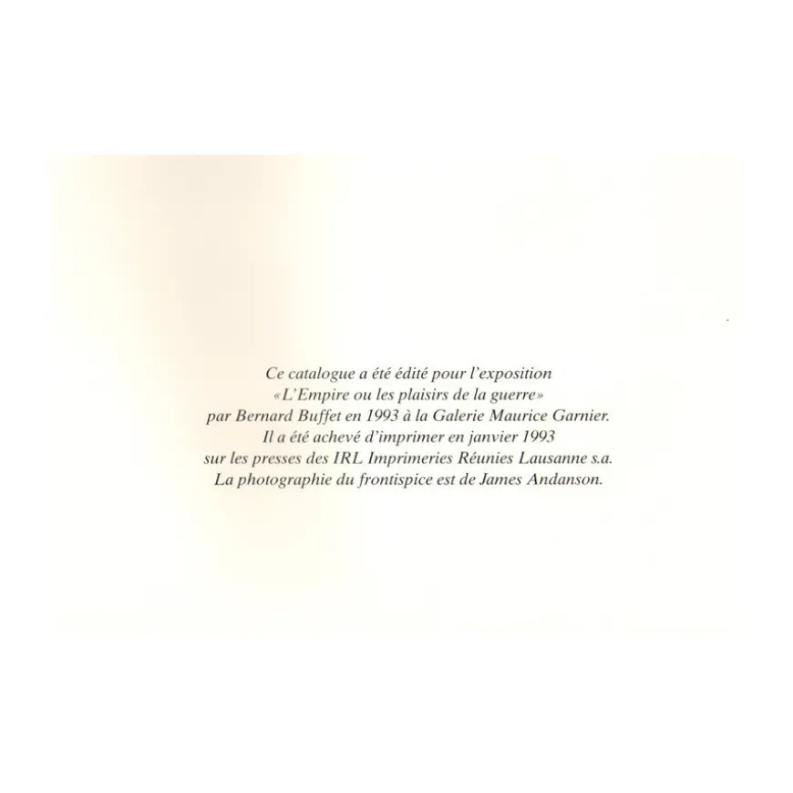 BUFFET Bernard - Catalogue d'exposition " L'empire ou les plaisirs de la guerre "
