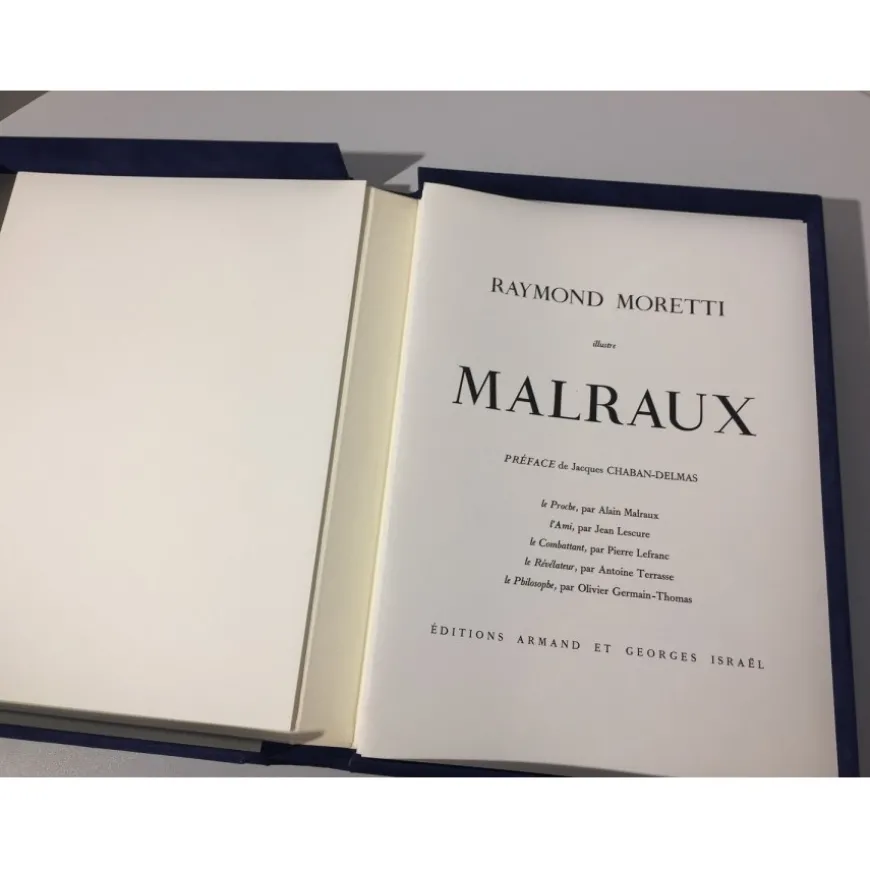 MORETTI Raymond - Raymond Moretti illustre Malraux - Illustré de 8 lithographies originales et 12 dessins reproduits en noir - 1