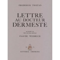 WEISBUCH Claude - Porfolio de 3 Gravures originales " Lettre au Docteur Dermeste " 31x22cm - 1975